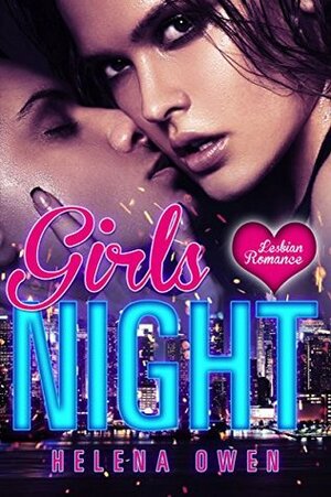 Girls Night by Helena Owen