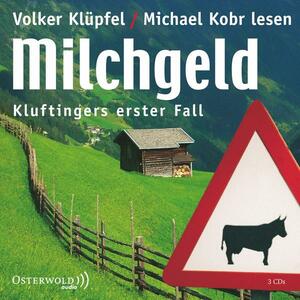 Milchgeld by Michael Kobr, Volker Klüpfel