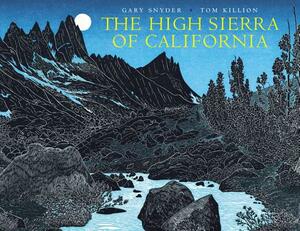The High Sierra of California by Gary Snyder