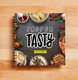 Proper Tasty: The Cookbook by Tasty