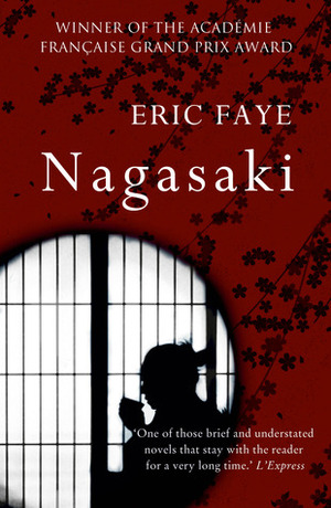 Nagasaki by Éric Faye, Emily Boyce