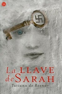 La llave de Sarah by Tatiana de Rosnay