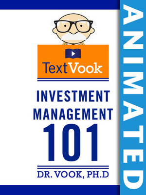 Investment Management 101: The Animated TextVook by Vook