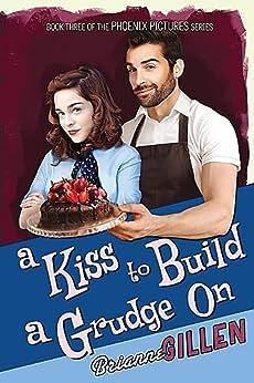 A Kiss to Build a Grudge On by Brianne Gillen