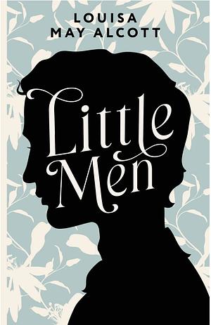 Little men  by Louisa May Alcott