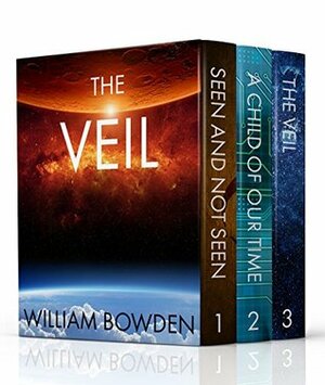 The Veil Boxed Set: Books 1-3 by William Bowden