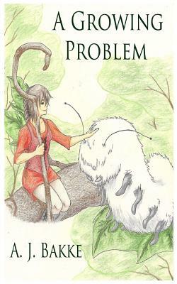 A Growing Problem by A.J. Bakke