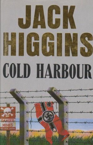 Cold Harbour by Jack Higgins