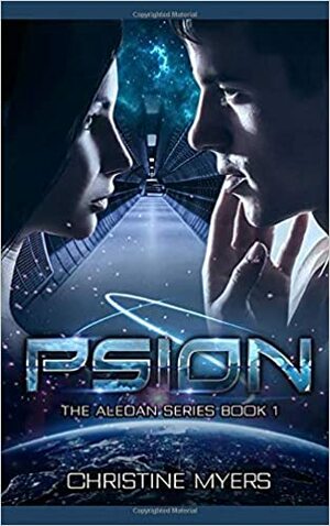 The Aledan PSION: The Aledan Series Book 1 by T.J. Quinn, Christine Myers