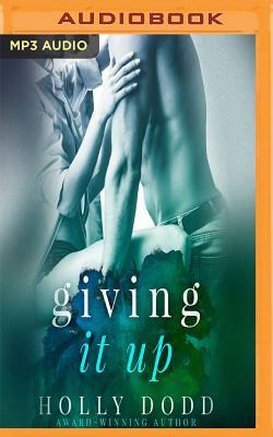 Giving It Up by Holly Dodd