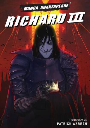 Manga Shakespeare: Richard III by William Shakespeare, Richard Appignanesi