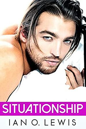 Situationship (The Balcony Boys #1) by Ian O. Lewis