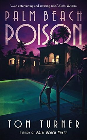 Palm Beach Poison by Tom Turner