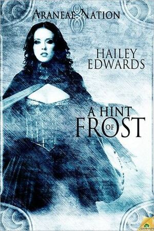 A Hint of Frost by Hailey Edwards
