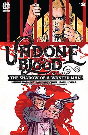 Undone By Blood #2 by Zac Thompson, Lonnie Nadler, Hassan Otsmane-Elhaou