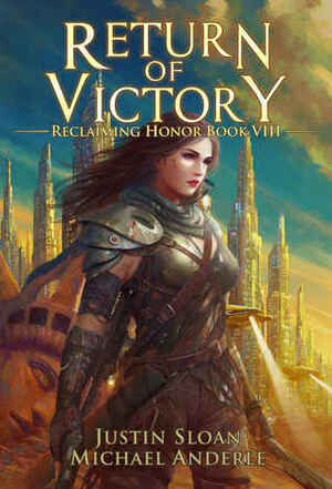 Return of Victory: A Kurtherian Gambit Series by Michael Anderle, Justin Sloan