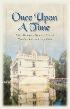 Once Upon a Time by Irene Brand, Gail Gaymer Martin, Lynn A. Coleman