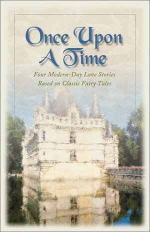 Once Upon a Time by Irene Brand, Lynn A. Coleman, Gail Gaymer Martin