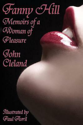 Fanny Hill: Memoirs of a Woman of Pleasure by John Cleland