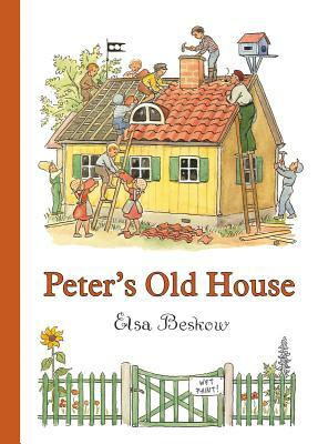 Peter's Old House by Elsa Beskow