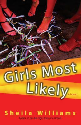 Girls Most Likely by Sheila Williams