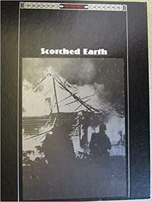 Scorched Earth by Time-Life Books, John R. Elting, Charles V.P. von Luttichau