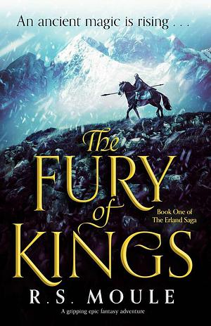 The Fury of Kings by R.S. Moule