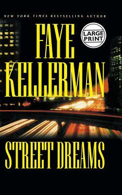 Street Dreams by Faye Kellerman