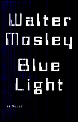 Blue Light by Walter Mosley