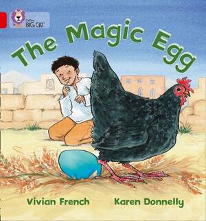 The Magic Egg by Vivian French, Karen Donnelly