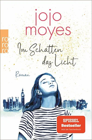 Im Schatten das Licht by Jojo Moyes