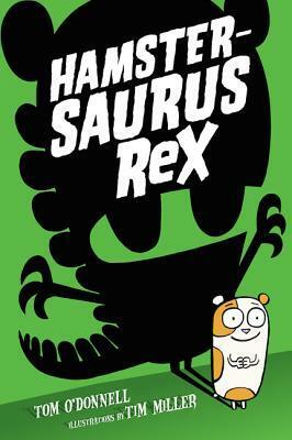 Hamsterasaurus Rex by Tom O'Donnell
