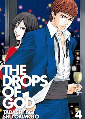 The Drops of God 4 by Tadashi Agi, Shu Okimoto