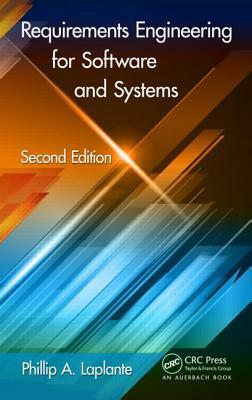 Requirements Engineering for Software and Systems, Second Edition by Phillip A. Laplante