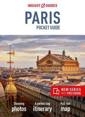 Insight Guides Pocket Paris (Travel Guide with Free Ebook) by Insight Guides