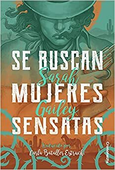 Se buscan mujeres sensatas by Sarah Gailey