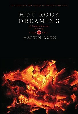 Hot Rock Dreaming by Martin Roth