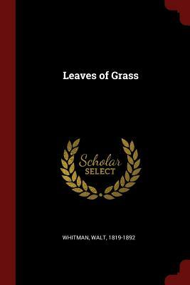 Leaves of Grass by Walt Whitman