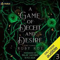 A Game of Deceit and Desire by Ruby Roe