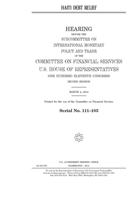 Haiti debt relief by United S. Congress, Committee on Financial Services (house), United States House of Representatives
