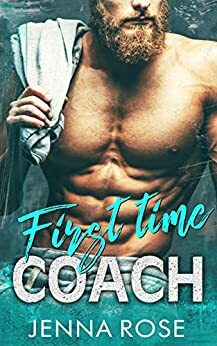 First Time Coach by Jenna Rose