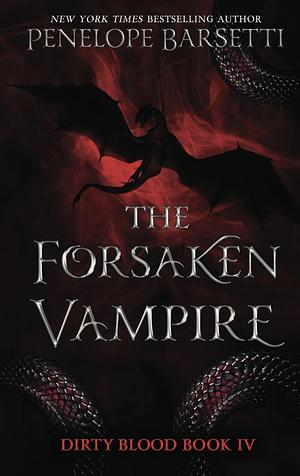 The Forsaken Vampire by Penelope Barsetti