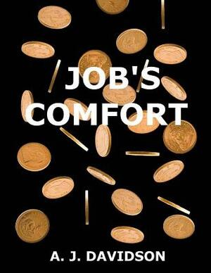 Job's Comfort by A. J. Davidson