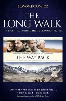 The Long Walk: The Story That Inspired the Major Motion Picture: The Way Back by Sławomir Rawicz