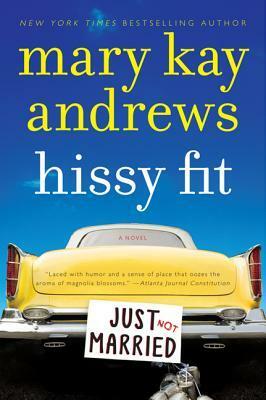 Hissy Fit by Mary Kay Andrews