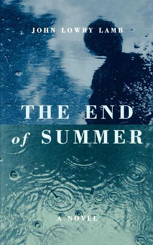 End of Summer by John Lowry Lamb