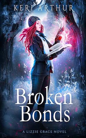 Broken Bonds by Keri Arthur