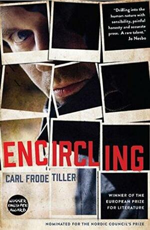 Encircling: Book 1 of The Encircling Trilogy by Carl Frode Tiller