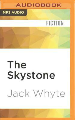 The Skystone by Jack Whyte