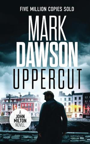 Uppercut  by Mark Dawson